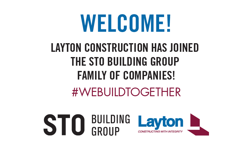 GO to Layton Construction officially joins the STO Building Group