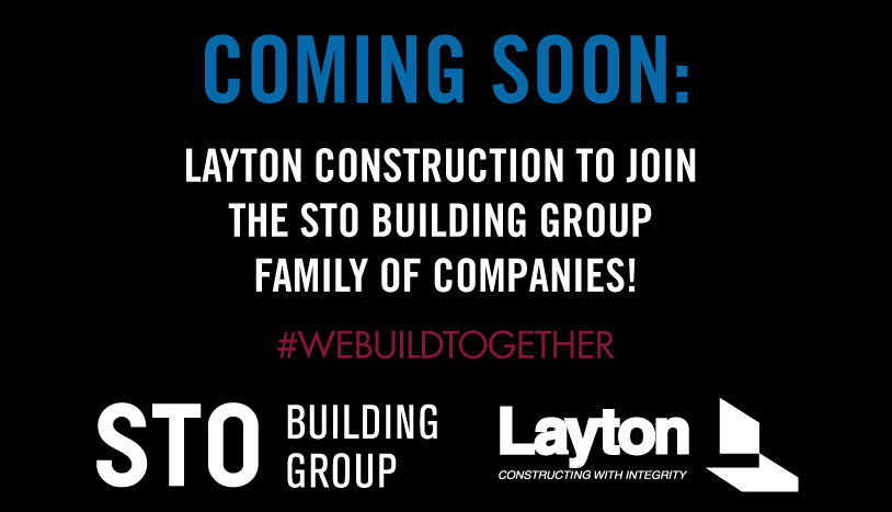 GO to Layton Construction to join the STO Building Group