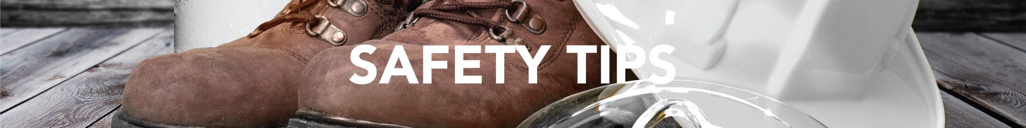 Safety Tips