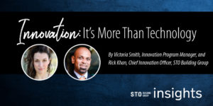 Innovation: It's More than Technology, STO Building Group