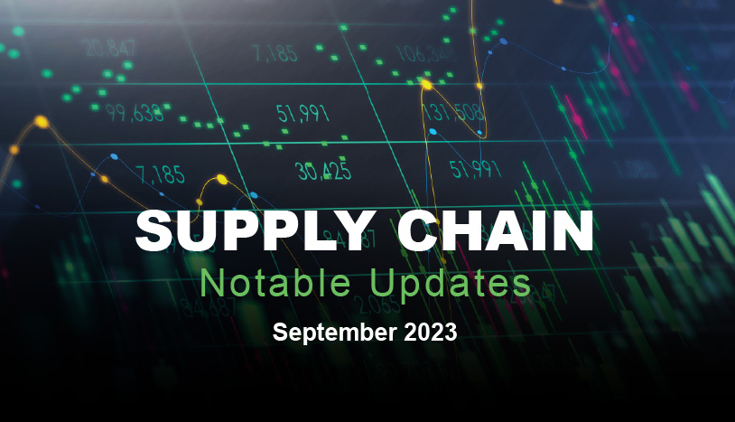 Supply Chain Notable Updates - September 2023