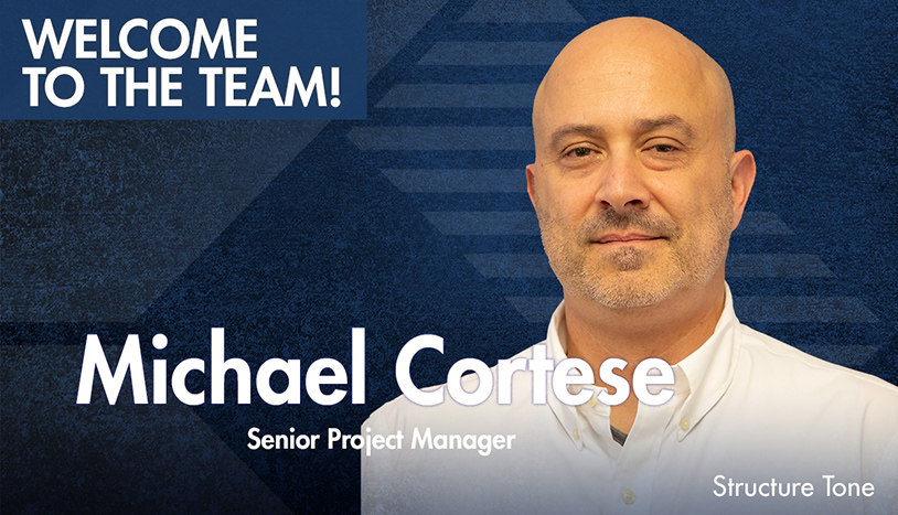 Michael Cortese joins Structure Tone New Jersey as Senior Project Manager