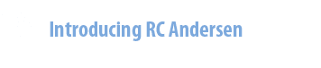 18  Introducing RC Andersen