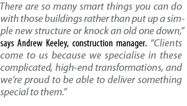 There are so many smart things you can do with those buildings rather than put up a simple new structure or knock an    