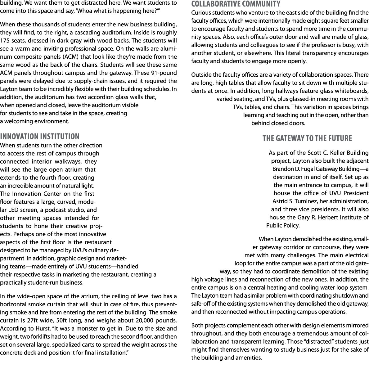 building  We want them to get distracted here  We want students to come into this space and say,  Whoa what is happen   