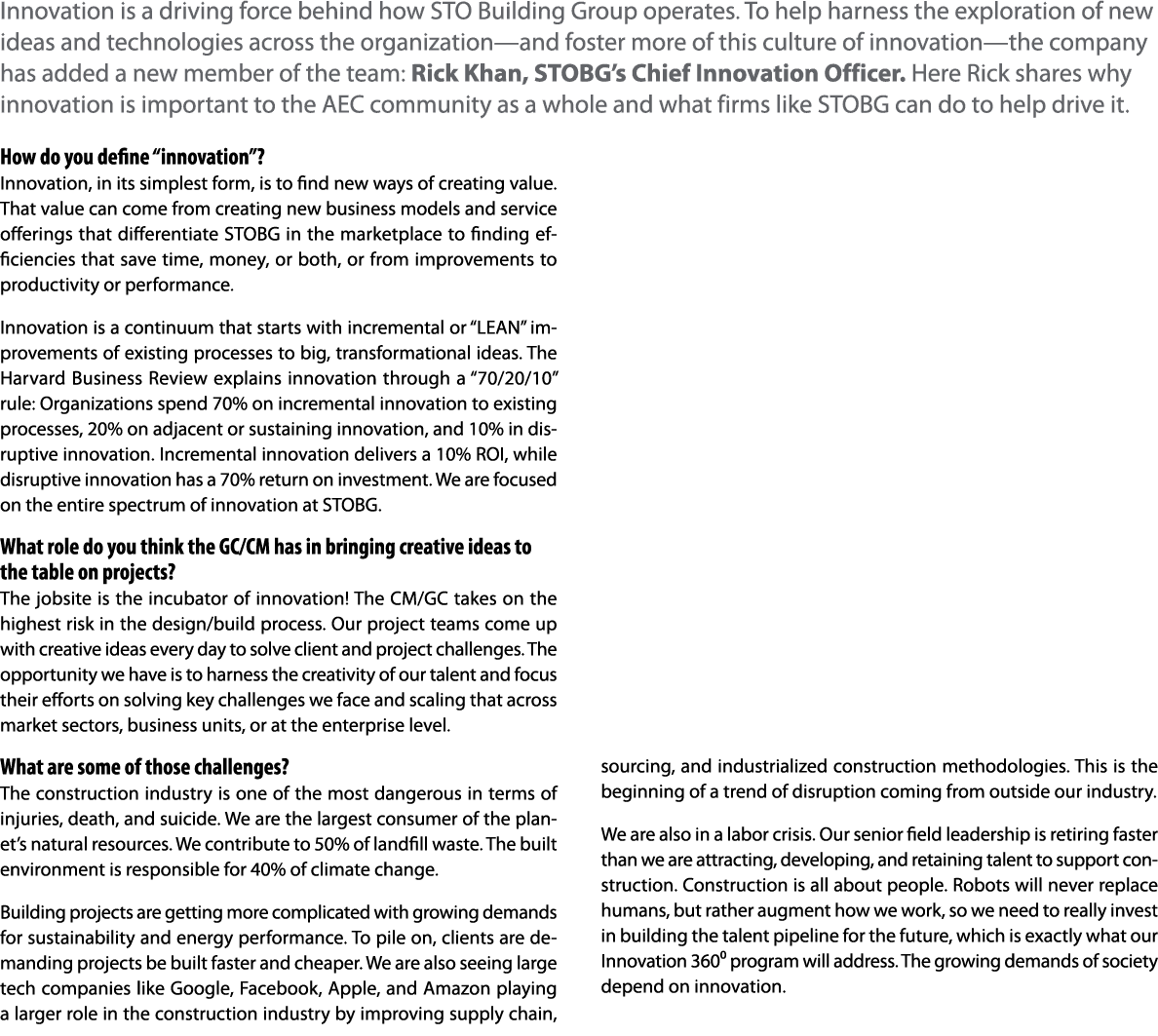 Innovation is a driving force behind how STO Building Group operates  To help harness the exploration of new ideas an   