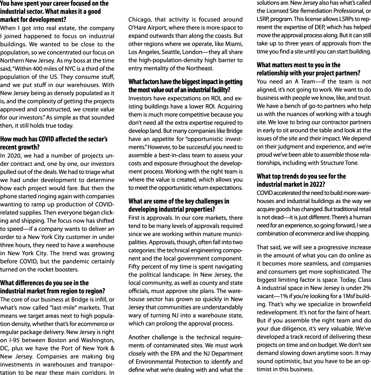 You have spent your career focused on the industrial sector  What makes it a good market for development  When I got    